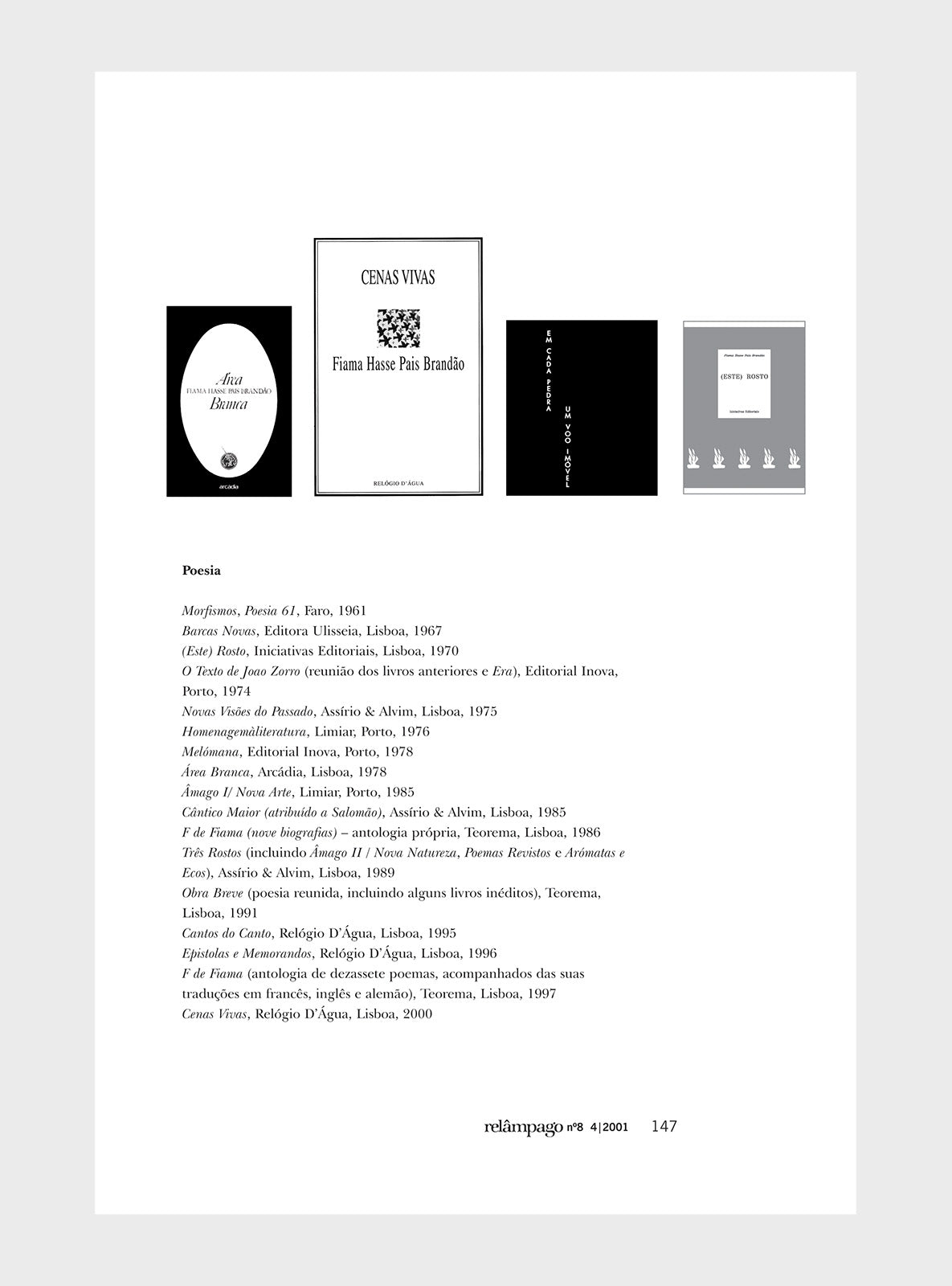 Relâmpago 8 “Fiama Hasse Pais Brandão”