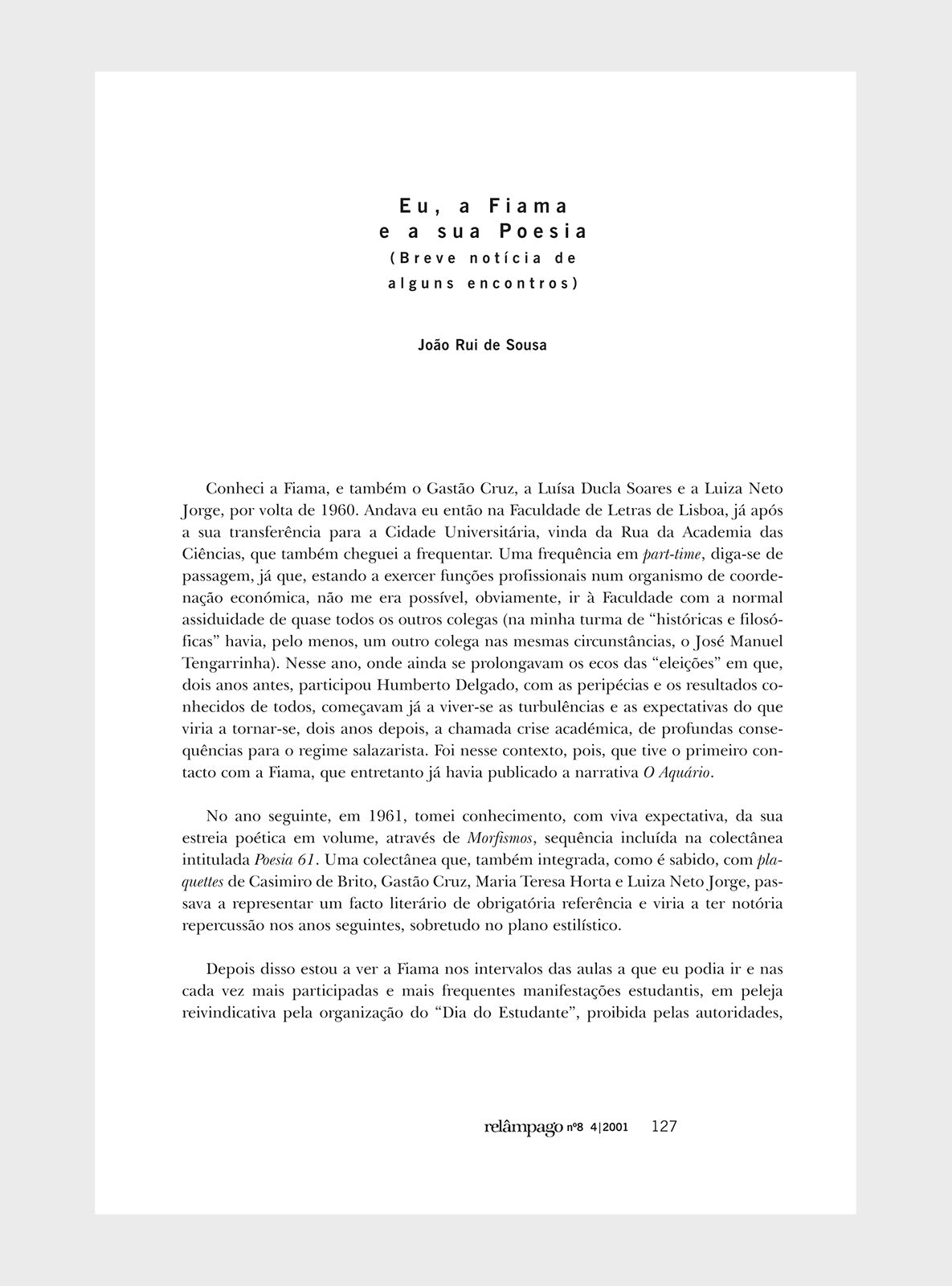 Relâmpago 8 “Fiama Hasse Pais Brandão”